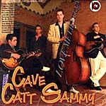 Jr[CD@Cave Catt Sammy^Love Me Like Crazy