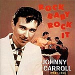 Jr[CD@Johnny Carroll^Rock Baby Rock It:1955-1960