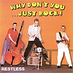 lIJr[CD@RESTLESSyWhy Don't You...Just Rock!zbXgXyzCEhgE[EWXgEbNIz
