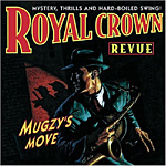Royal Crown Revue�yMugzy's Move�z|���C�����E�N���E���E���r���[