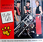 ストレイキャッツ【Sixteen Candles】 | Stray Cats